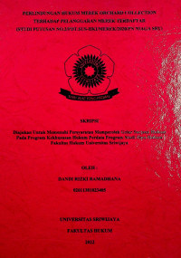 PERLINDUNGAN HUKUM MEREK ORCHARD COLLECTION TERHADAP PELANGGARAN MEREK TERDAFTAR (STUDI PUTUSAN NO.2/PDT.SUS-HKI/MEREK/2020/PN NIAGA SBY)