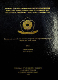 ANALISIS KESTABILAN LERENG MENGGUNAKAN METODE SIMPLIFIED BISHOP PADA DAERAH PULAU PINANG DAN SEKITARNYA, KABUPATEN LAHAT, SUMATERA SELATAN.