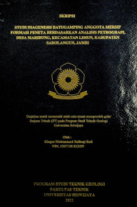 STUDI DIAGENESIS BATUGAMPING ANGGOTA MERSIP FORMASI PENETA BERDASARKAN ANALISIS PETROGRAFI, DESA MARIBUNG, KECAMATAN LIMUN, KABUPATEN SAROLANGUN, JAMBI.