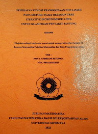 PENERAPAN FUNGSI KEANGGOTAAN NON LINIER PADA METODE FUZZY DECISION TREE ITERATIVE DICHOTOMISER 3 (ID3) UNTUK KLASIFIKASI PENYAKIT JANTUNG