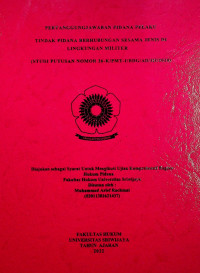 PERTANGGUNGJAWABAN PIDANA PELAKU TINDAK PIDANA BERHUBUNGAN SESAMA JENIS DI LINGKUNGAN MILITER (STUDI PUTUSAN NOMOR 26-K/PMT-I/BDG/AD/III/2020)