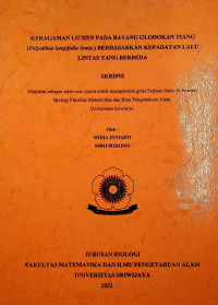  KERAGAMAN LICHEN PADA BATANG GLODOKAN TIANG (Polyalthia longifolia Sonn.) BERDASARKAN KEPADATAN LALU LINTAS YANG BERBEDA