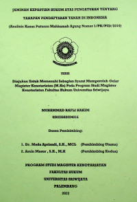 JAMINAN KEPASTIAN HUKUM ATAS PENGATURAN TENTANG TAHAPAN PENDAFTARAN TANAH DI INDONESIA (ANALISIS KASUS PUTUSAN MAHKAMAH AGUNG NOMOR 1/PK/PID/2016)