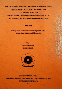 PERENCANAAN PERSEDIAAN OPTIMAL DAGING BEKU DI PERUM BULOG SUB DIVRE BATURAJA OGAN KOMERING ULU MENGGUNAKAN METODE DEKOMPOSISI ADITIF DAN MODEL PERSEDIAAN PROBABILISTIK Q