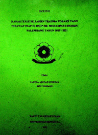 KARAKTERISTIK PASIEN TRAUMA TORAKS YANG DIRAWAT INAP DI RSUP DR. MOHAMMAD HOESIN PALEMBANG TAHUN 2020 –2021.