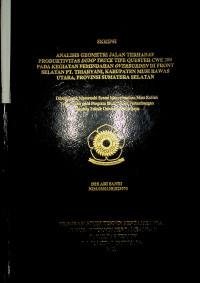 ANALISIS GEOMETRI JALAN TERHADAP PRODUKTIVITAS DUMP TRUCK TIPE QUESTER CWE 280 PADA KEGIATAN PEMINDAHAN OVERBURDEN DI FRONT SELATAN PT. TRIARYANI, KABUPATEN MUSI RAWAS UTARA, PROVINSI SUMATERA SELATAN