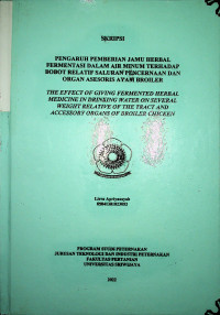 PENGARUH PEMBERIAN JAMU HERBAL FERMENTASI DALAM AIR MINUM TERHADAP BOBOT RELATIF SALURAN PENCERNAAN DAN ORGAN ASESORIS AYAM BROILER.