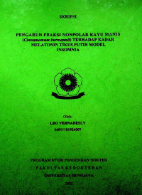  PENGARUH FRAKSI NONPOLAR KAYU MANIS (Cinnamomum burmannii) TERHADAP KADAR MELATONIN TIKUS PUTIH MODEL INSOMNIA.