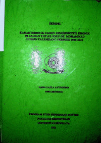 KARAKTERISTIK PASIEN RINOSINUSITIS KRONIK DI BAGIAN THT-KL RSUP DR. MOHAMMAD HOESIN PALEMBANG PERIODE 2020-2021.