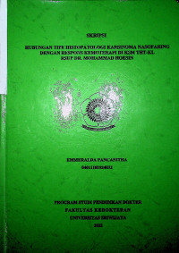 HUBUNGAN TIPE HISTOPATOLOGI KARSINOMA NASOFARING DENGAN RESPONS KEMOTERAPI DI KSM THT-KL RSUP DR. MOHAMMAD HOESIN.