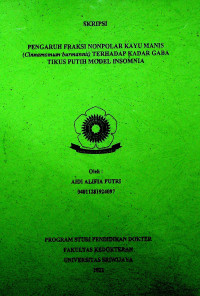 PENGARUH FRAKSI NONPOLAR KAYU MANIS (Cinnamomum burmannii) TERHADAP KADAR GABA TIKUS PUTIH MODEL INSOMNIA