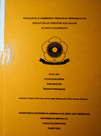 PENGARUH E-COMMERCE TERHADAP PENINGKATAN KEUNTUNGAN INDUSTRI KUE BASAH DI KOTA PALEMBANG.