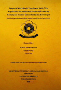PENGARUH BEBAN KERJA, PENGALAMAN AUDIT, TIPE KEPRIBADIAN, DAN SKEPTISISME PROFESIONAL TERHADAP KEMAMPUAN AUDITOR DALAM MENDETEKSI KECURANGAN