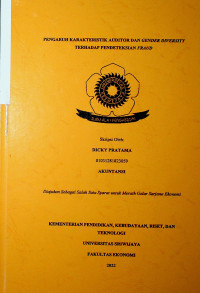 PENGARUH KARAKTERISTIK AUDITOR DAN GENDER DIVERSITY TERHADAP PENDETEKSIAN FRAUD.
