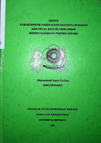 KARAKTERISTIK PASIEN OTITIS EKSTERNA DI BAGIAN KSM THT-KL RSUP DR. MOHAMMAD HOESIN PALEMBANG PERIODE 2019-2021.