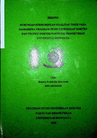 THE ASSOCIATION OF STRESS WITH SLEEP QUALITY AMONG MEDICAL AND CLINICAL CLERKSHIP STUDENTS AT FACULTY OF MEDICINE IN SRIWIJAYA UNIVERSITY.