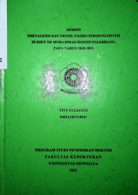 PREVALENSI DAN PROFIL PASIEN KONJUNGTIVITIS DI RSUP DR MOHAMMAD HOESIN PALEMBANG PADA TAHUN 2019-2021