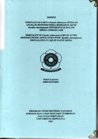 MORTALITAS LARVA ORYCTES RHINOCEROS SETELAH APLIKASI BIOINSEKTISIDA BERBAHAN AKTIF BACILLUS THURINGIENSIS DIPERBANYAK DALAM MEDIA LIMBAH CAIR.