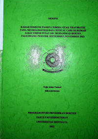 KARAKTERISTIK PASIEN CEDERA OTAK TRAUMATIK PADA NEUROANESTESI DAN CRITICAL CARE DI RUMAH SAKIT UMUM PUSAT DR. MOHAMMAD HOESIN PALEMBANG PERIODE SEPTEMBER-NOVEMBER 2022