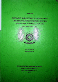 GAMBARAN KARAKTERISTIK PASIEN STRESS URINARY INCONTINENCE (SUI) DI RSUP DR. MOHAMMAD HOESIN PERIODE 2019-2021.