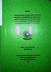 PERSEPSI DOSEN DAN MAHASISWA TENTANG KEMAMPUAN KETERAMPILAN KLINIK YANG DIPEROLEH SECARA DARING DI PROGRAM STUDI PENDIDIKAN DOKTER FAKULTAS KEDOKTERAN UNIVERSITAS SRIWIJAYA.