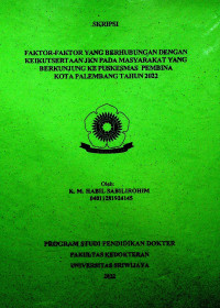 FAKTOR-FAKTOR YANG BERHUBUNGAN DENGAN KEIKUTSERTAAN JKN PADA MASYARAKAT YANG BERKUNJUNG KE PUSKESMAS PEMBINA KOTA PALEMBANG TAHUN 2022