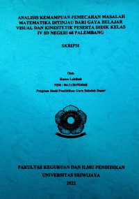 ANALISIS KEMAMPUAN PEMECAHAN MASALAH MATEMATIKA DITINJAU DARI GAYA BELAJAR VISUAL DAN KINESTETIK PESERTA DIDIK KELAS IV SD NEGERI 68 PALEMBANG