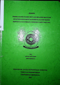 PROFIL KLINIS PASIEN WET AGE-RELATED MACULAR DEGENERATION DENGAN INJEKSI AVASTIN DI RSU SRIWIJAYA PALEMBANG PERIODE TAHUN 2019-2021.