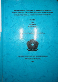 PENGARUH MEDIA AUDIO VISUAL TERHADAP KEMAMPUAN PESERTA DIDIK DALAM MENENTUKAN UNSUR-UNSUR INTRINSIK PADA DONGENG KELAS IV DI SD NEGERI 190 PALEMBANG