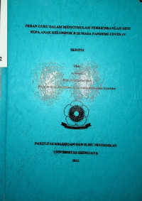 PERAN GURU DALAM MENSTIMULASI PERKEMBANGAN SENI RUPA ANAK KELOMPOK B DI MASA PANDEMI COVID-19