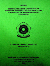 HUBUNGAN KEJADIAN ANEMIA DENGAN PEMBERIAN MULTIDRUG THERAPY PADA PASIEN KUSTA DI RSUP DR. MOHAMMAD HOESIN PALEMBANG