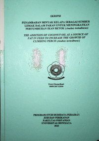 PENAMBAHAN MINYAK KELAPA SEBAGAI SUMBER LEMAK DALAM PAKAN UNTUK MENINGKATKAN PERTUMBUHAN IKAN BETOK (ANABAS TESTUDINEUS).