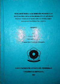 PENGARUH MEDIA AJAR BERBASIS PENDEKATAN MATEMATIKA REALISTIK BERBANTUAN APLIKASI PIXTON TERHADAP KEMAMPUAN PEMECAHAN MASALAH MATEMATIKA SISWA