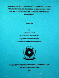 ANALYSIS OF THE COLLABORATIVE LEARNING SYSTEM APPLIED BY ENGLISH TEACHERS IN TRANSITION FROM ONLINE CLASS TO OFFLINE CLASS AT SMP NEGERI 9 PALEMBANG