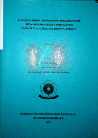 PENGARUH MODEL MIND MAPPING TERHADAP HASIL BELAJAR SISWA KELAS V PADA MATERI BANGUN RUANG DI SD NEGERI 99 PALEMBANG