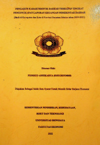 PENGARUH KARAKTERISTIK DAERAH TERHADAP TINGKAT PENGUNGKAPAN LAPORAN KEUANGAN PEMERINTAH DAERAH (STUDI DI KABUPATEN DAN KOTA DI PROVINSI SUMATERA SELATAN TAHUN 2019-2021)