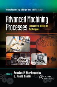 Advanced Machining Processes Innovative Modeling Techniques