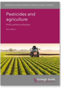 Pesticides and agriculture : Profit, politics and policy