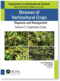 Diseases of Horticultural Crops Diagnosis and Management; Volume 2: Vegetable Crops