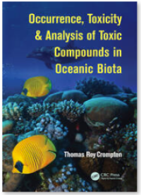 Occurrence , Toxicity & Analysis of Toxic Compounds in Oceanic Biota