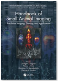 Handbook of Small Animal Imaging : Preclinical Imaging, Therapy, and Applications