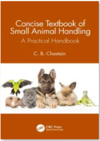 Concise Textbook of Small Animal Handling :A Practical Handbook