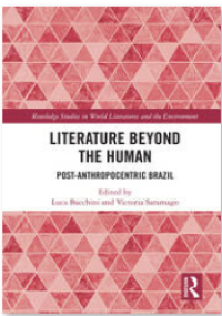 Literature Beyond the Human : Post-Anthropocentric Brazil