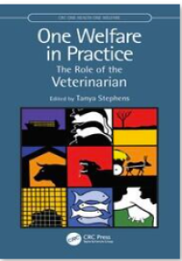 One Welfare in Practice : The Role of the Veterinarian