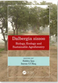 Dalbergia sissoo : Biology, Ecology and Sustainable Agroforestry