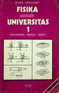 FISIKA untuk UNIVERSITAS 1: MEKANIKA, PANAS, BUNYI