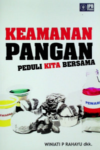 KEAMANAN PANGAN : PEDULI KITA BERSAMA