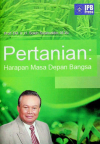 Pertanian : Harapan Masa Depan Bangsa