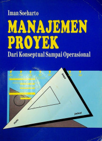 MANAJEMEN PROYEK : Dari Konseptual Sampai Operasional