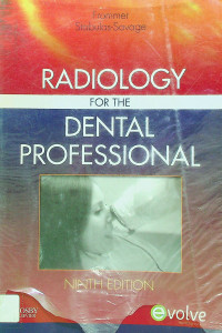 RADIOLOGY FOR THE DENTAL PROFESSIONAL, NINTH EDITION